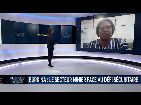 Burkina : le secteur minier affecté par le terrorisme [Business Africa], Africa News - Vidéo Burkina le secteur minier affecte par le terrorisme Business