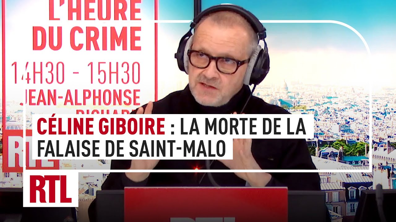 L'heure du Crime : Céline Giboire, la morte de la falaise de Saint-Malo (intégrale), RTL - Vidéo Lheure du Crime Celine Giboire la morte de la