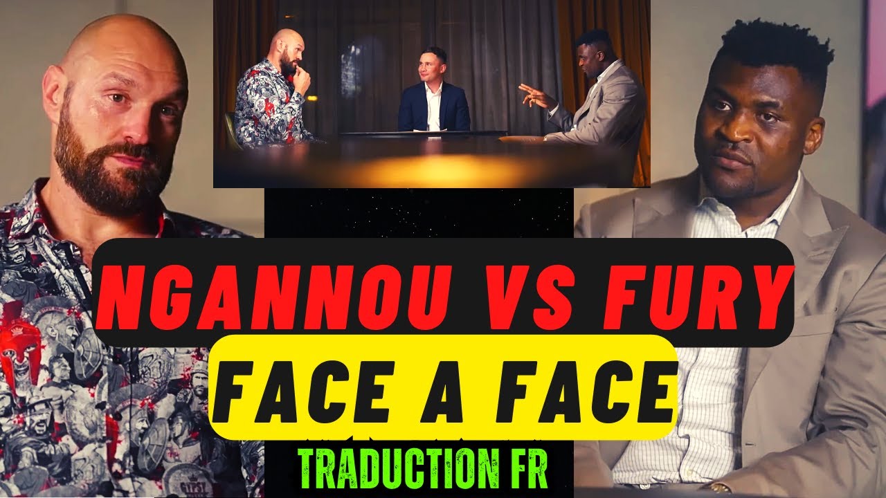Francis Ngannou vs Tyson Fury nouveau face à face Traduction Francaise ( partie 1), Vidéo Francis Ngannou vs Tyson Fury nouveau face a face Traduction